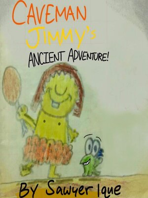 cover image of Caveman Jimmy's Ancient Adventure